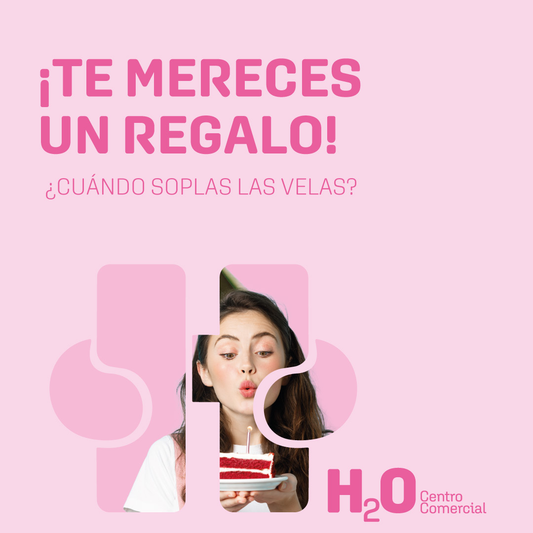 Regalo por tu cumple H2O
